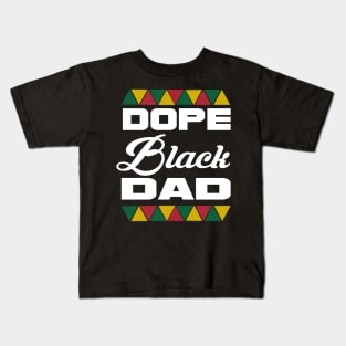 Dope black dad... Kids T-Shirt